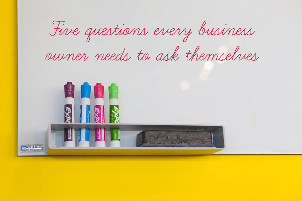 5 Questions Every Business Owner Needs to Ask Themselves